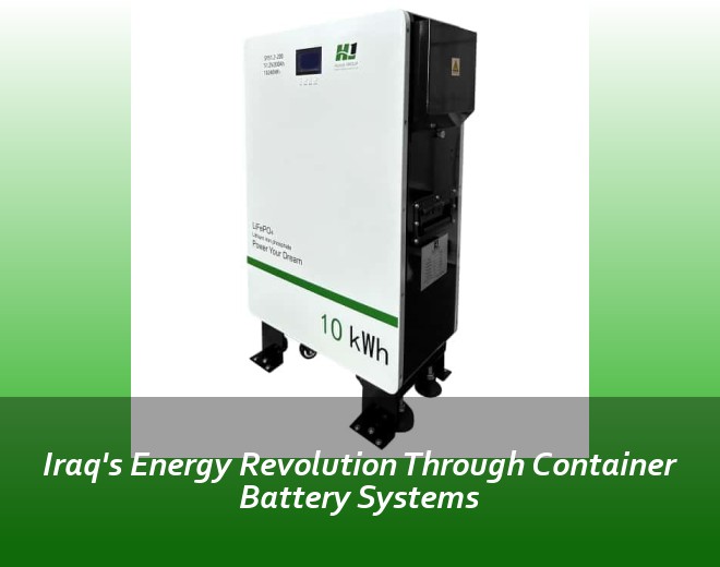 Iraq's Energy Revolution Through Container Battery Systems
